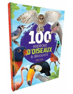 100 especes d'oiseaux a decouvrir