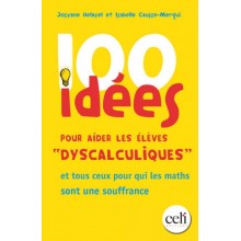 100 IDEES POUR AIDER LES ELEVES "DYSCALCULIQUES"