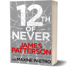 12th Of Never - James Patterson with Maxine Paetro