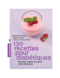 130 recettes pour diabétiques - Caroline Fouquet
