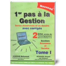 1er Pas à La Gestion - Tome 1 - 2ème Secondaire Economie