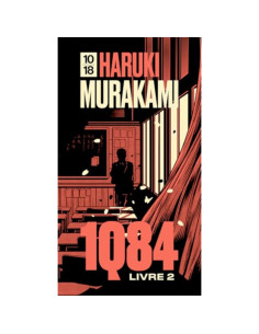 1Q84 Tome 2 Juillet-Septembre - Haruki Murakami