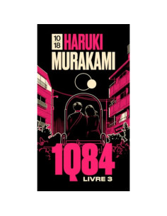 1Q84 Tome 3 Octobre-décembre - Haruki Murakami