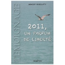 2011 UN PARFUM DE LIBERTE