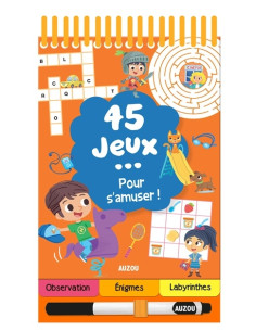 45 JEUX POUR S'AMUSER
