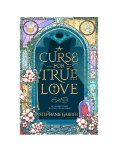 A Curse for True Love - Stephanie Gabber