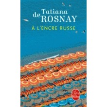 A L'ENCRE RUSSE - DE ROSNAY