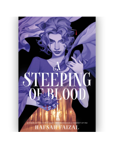 A Steeping of Blood - Hafsah Faizal