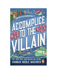 Accomplice to the Villain - Hannah Nicole Maehrer