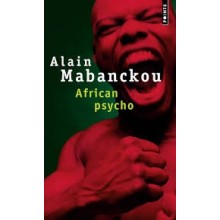 AFRICAN PSYCHO - MABANCKOU