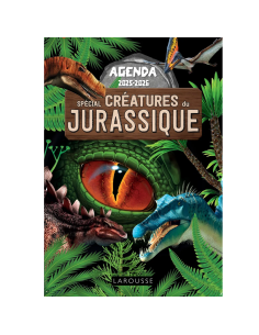 Agenda Scolaire Créatures Du Jurassique 2025-2026 - Larousse