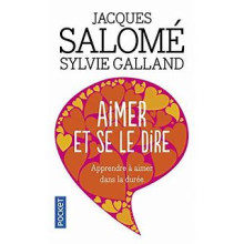 Aimer et se le dire - Jacques Salomé