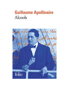 Alcools - Guillaume Apollinaire