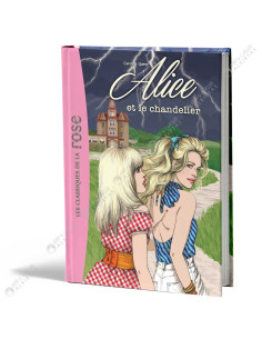 Alice et le chandelier - Les Classiques De La Rose - hachette