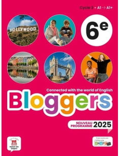Anglais 6e Bloggers – Livre de l’élève – Édition 2025