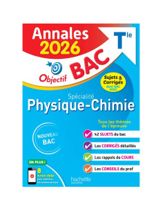 Annales Objectif BAC 2026, Spécialité Physique-Chimie Tle, Sujets et Corrigés - Hachette Education