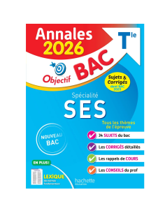 Annales Objectif BAC 2026 - Spécialité SES Tle - sujets et corrigés