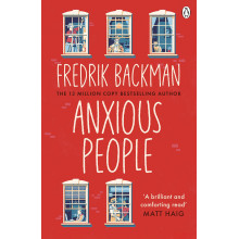 Anxious People - Fredrik Backman