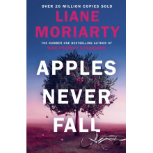 Apples Never Fall - Liane Moriarty