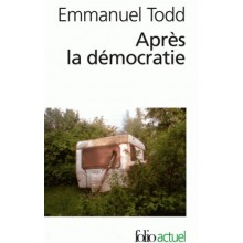 APRES LA DEMOCRATIE - EMMANUEL TODD