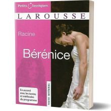 Bérénice - Racine - Petits Classiques Larousse
