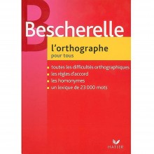 Bescherelle L'Orthographe Pour Tous - Hatier