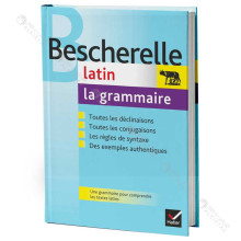 Bescherelle Latin La Grammaire - Hatier