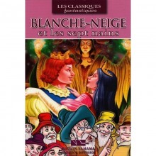 BLANCHE-NEIGE LES 7 NAINS - CLASSIQUES FANTASTIQUES - YAMAMA