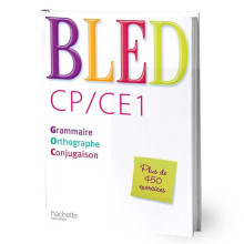 Bled CP-CE1: Grammaire, Orthographe, Conjugaison - Hachette Education