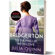 Bridgerton: To Sir Phillip, With Love (Bridgertons Book 5) - Julia Quinn