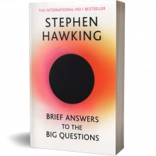 Brief Answers to the Big Questions - Stephen Hawking