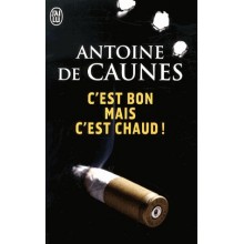 C'EST BON MAIS C EST CHAUD