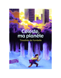 Céleste, ma planète - Timothée de Fombelle