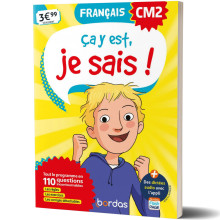 Ça y est, je sais ! - Français CM2 - Bordas