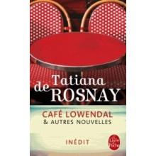 CAFE LOWENDAL ET AUTRES NOUVELLES - DE ROSNAY