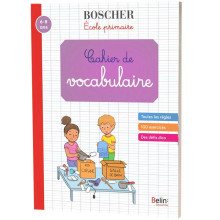 Cahier de vocabulaire 6-8 ans - Boscher Primaire - Belin Education