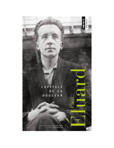 Capitale de la douleur - Paul Eluard