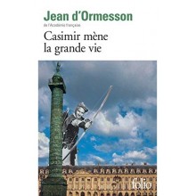 CASIMIR MENE LA GRANDE VIE - D'ORMESSON