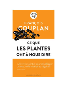 Ce que les plantes ont à nous dire - François Couplan