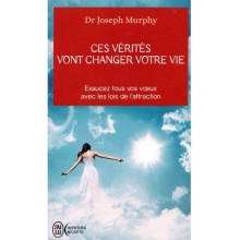 CES VERITES VONT CHANGER VOTRE VIE - MURPHY