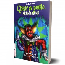 Chair de poule, Monsterland, Tome 07: Cauchemar à Clown Palace - R.L Stine