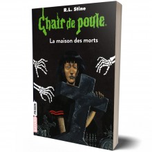 Chair de poule, Tome 06: La Maison des morts - R.L Stine