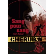 CHERUB - MISSION 6 - SANG POUR SANG