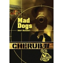 CHERUB T.8 - MAD DOGS