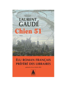 Chien 51 - Laurent Gaudé