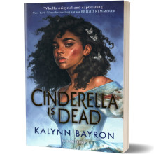 Cinderella Is Dead - Kalynn Bayron