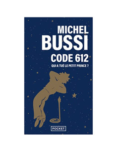 Code 612 : qui a tué le Petit Prince ? - Michel Bussi