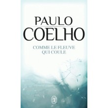 COMME LE FLEUVE QUI COULE - COELHO