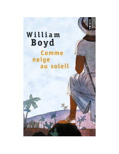 Comme neige au soleil - William Boyd