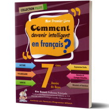 Comment Devenir Intelligent en Français? - Collection Pilote - 7ème de Base